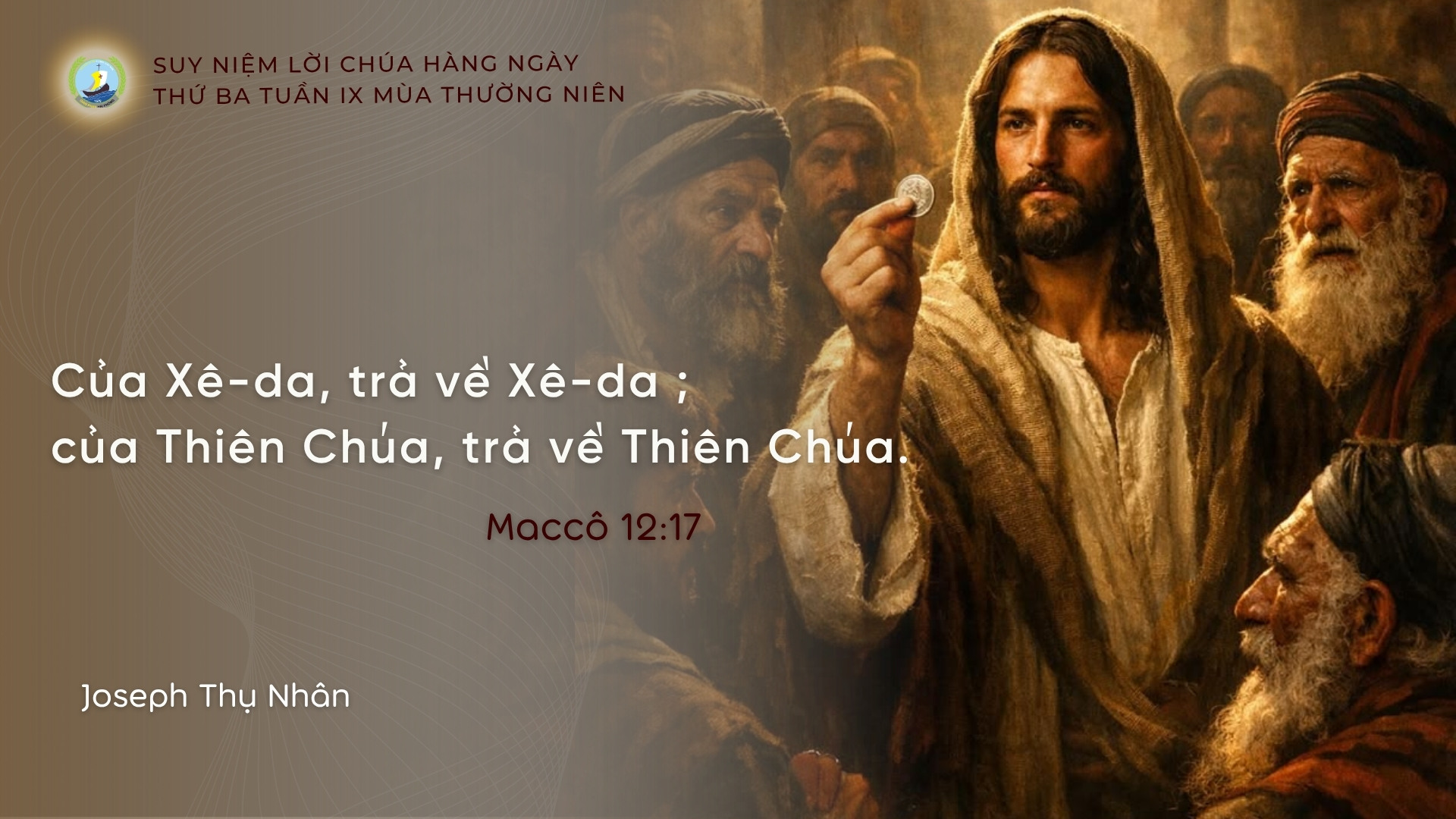 Suy Niệm Lời Chúa Hằng Ngày | Thứ Ba Tuần IX _ Mùa Thường Niên